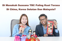 Di Manakah Suasana TBC Paling Kuat Terasa Di China, Korea Selatan Dan Malaysia?