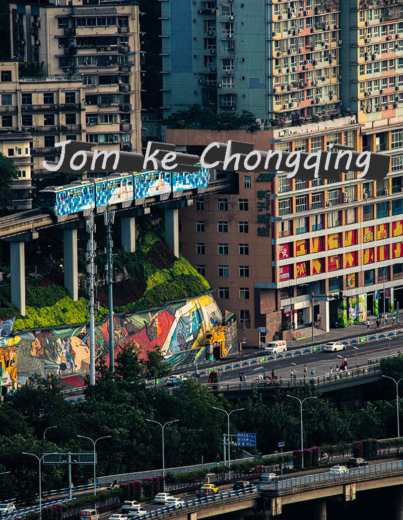 Jom Ke China | Siar-siar di Kota Penuh Ketakjuban Chongqing